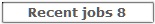 Recent Jobs 8